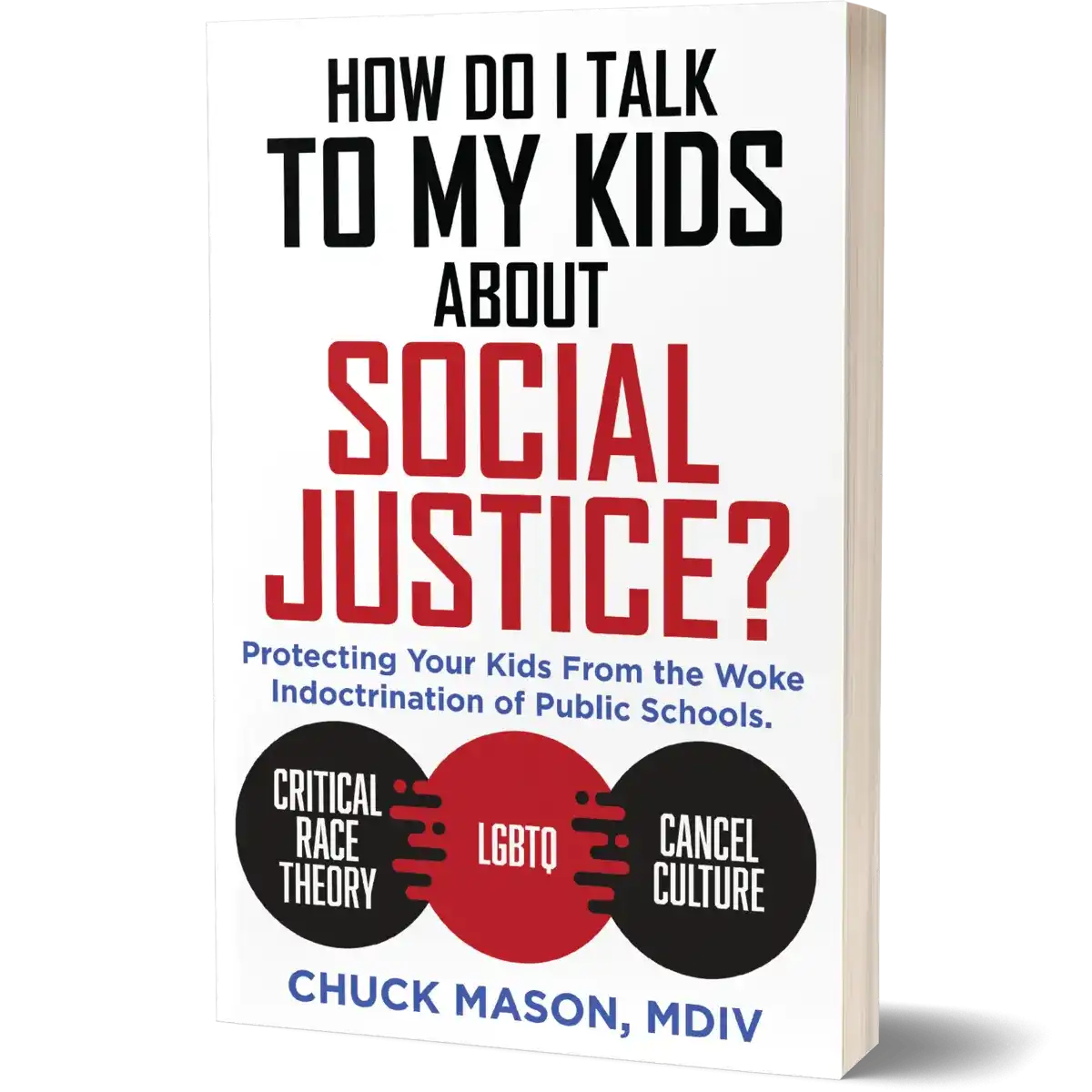 Book Cover of How Do I Talk To My Kids About Social Justice by Chuck Mason host of BattlegroundIdeas